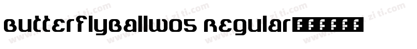 ButterflyBallW05 Regular字体转换